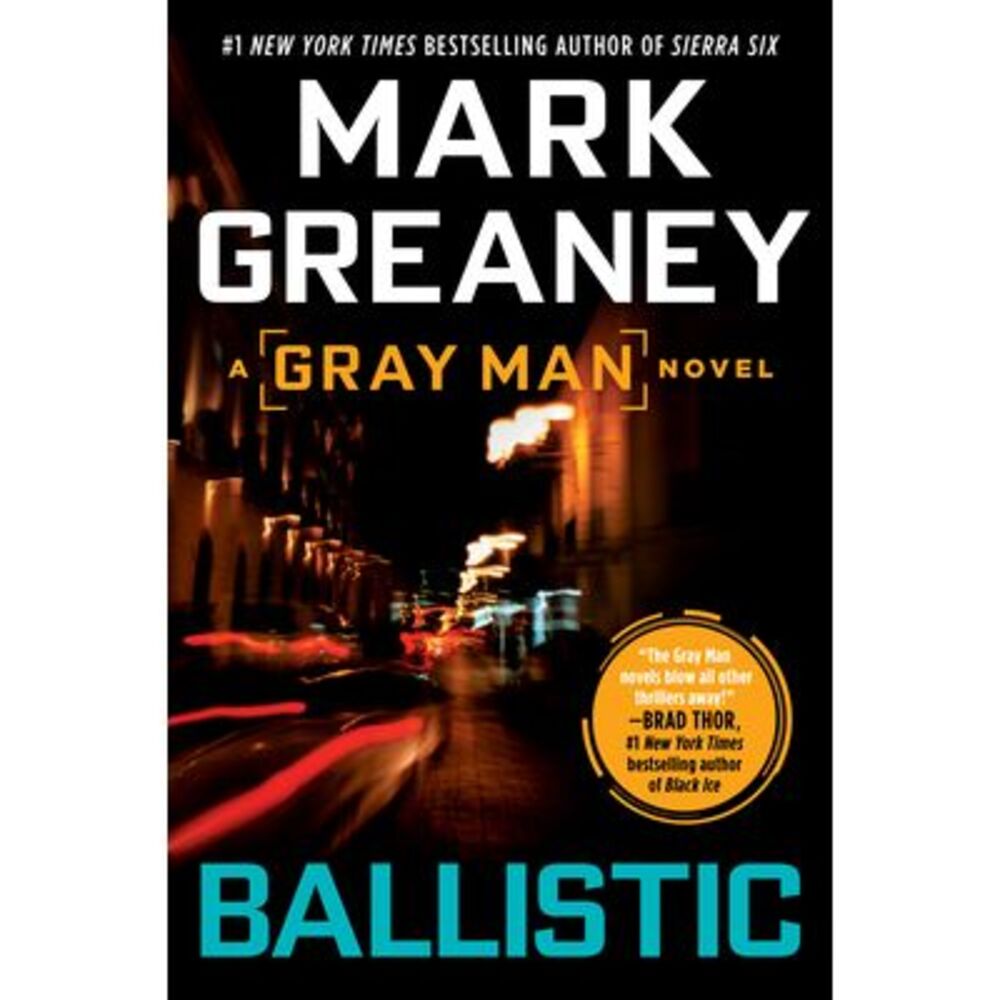 Ballistic -- Mark Greaney